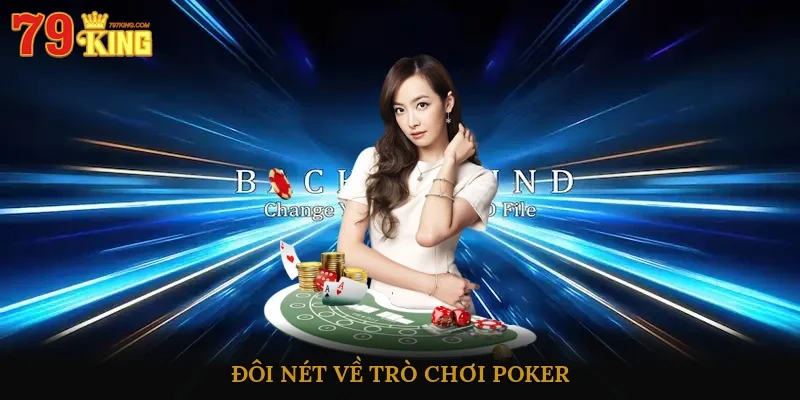 Đôi nét về trò chơi poker