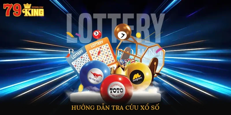 Hướng dẫn tra cứu xổ số