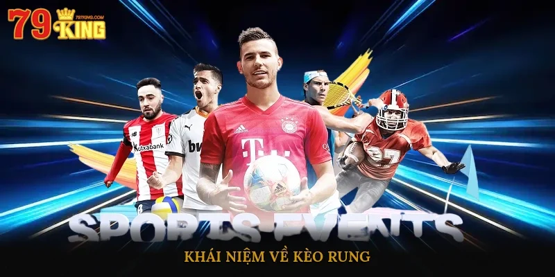 Khái niệm về kèo rung