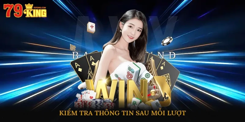 Kiểm tra thông tin sau mỗi lượt