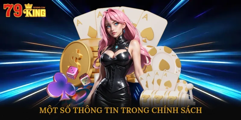 Một số thông tin trong chính sách