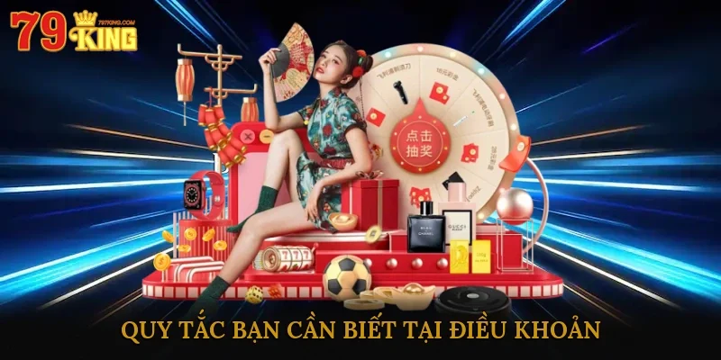 Quy tắc bạn cần biết tại điều khoản